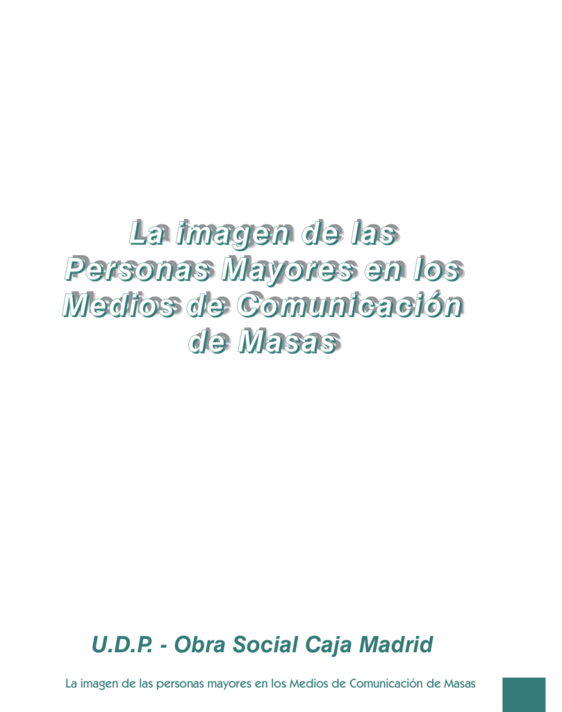 La imagen de las mayores en los medios medios de comunicación de masas